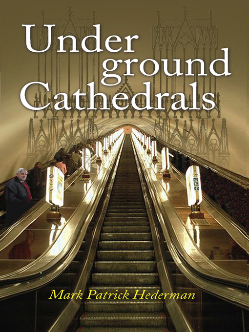 Title details for Underground Cathedrals by Mark  Patrick  Hederman - Available